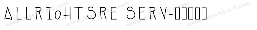 ALLRI0HTSRE SERV字体转换